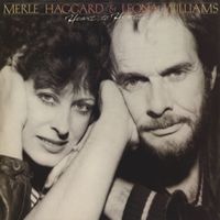Merle Haggard & Leona Williams - Heart To Heart